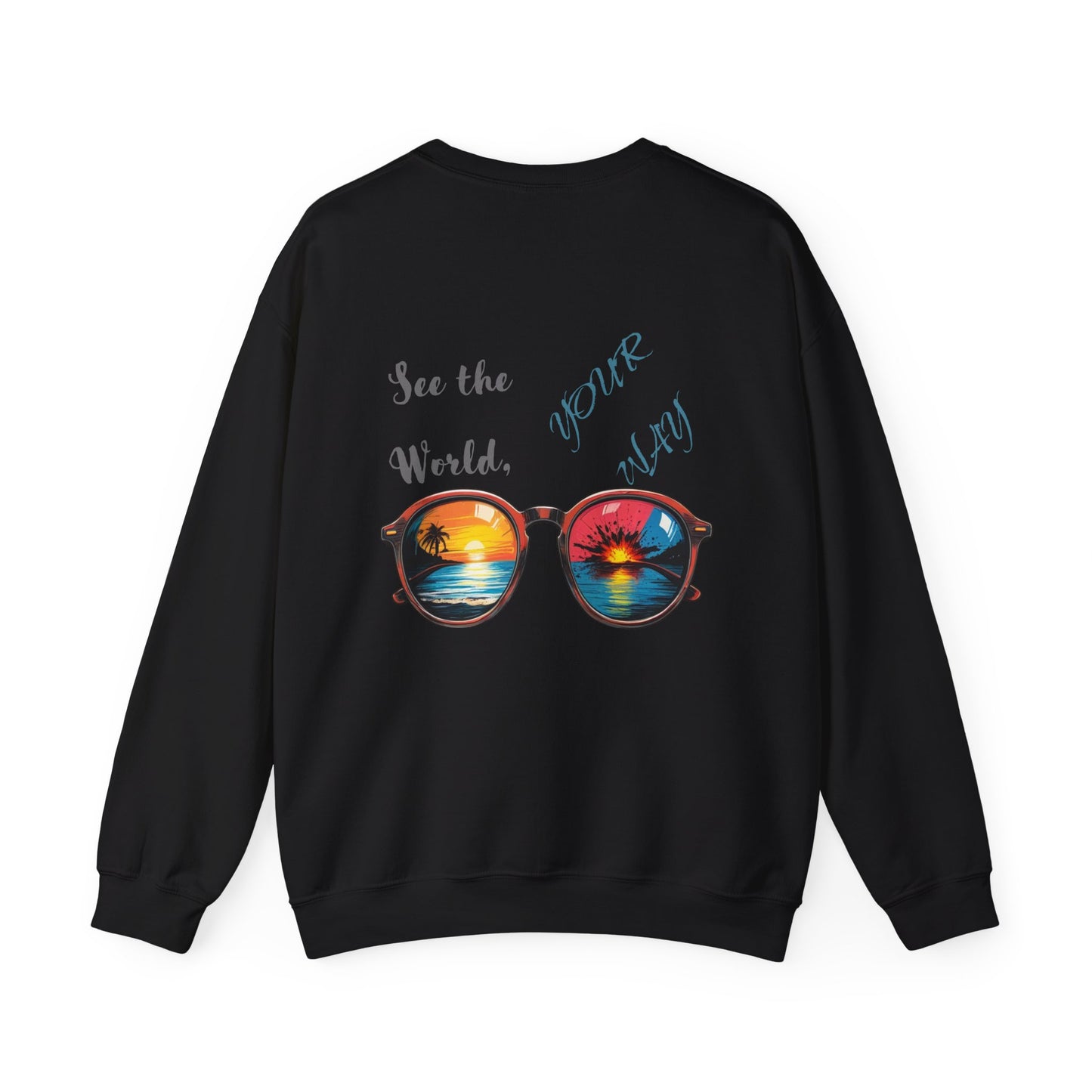 See the World Your Way Sweatshirt - Unisex Heavy Blend™ Crewneck