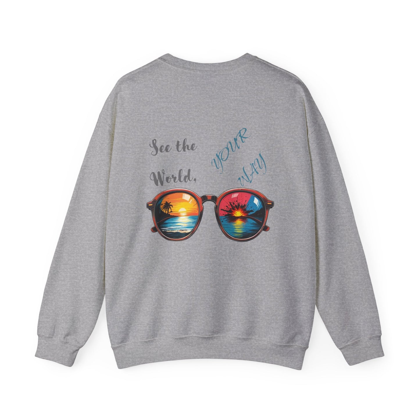 See the World Your Way Sweatshirt - Unisex Heavy Blend™ Crewneck