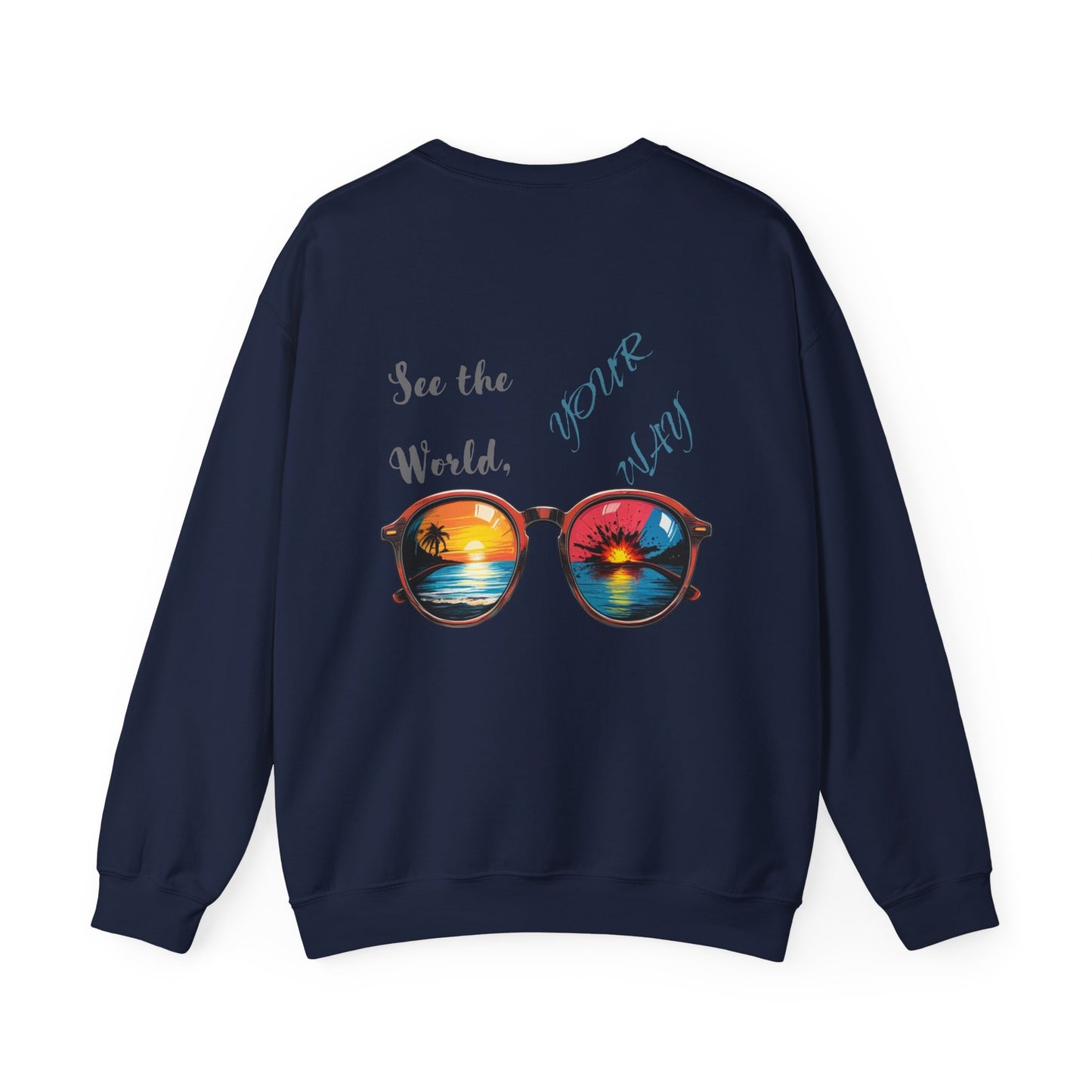 See the World Your Way Sweatshirt - Unisex Heavy Blend™ Crewneck